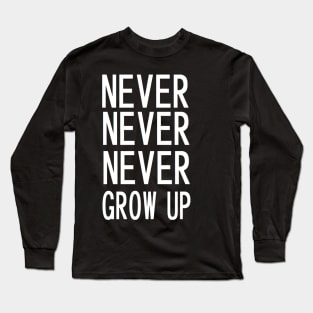 never ever 2 15 Long Sleeve T-Shirt